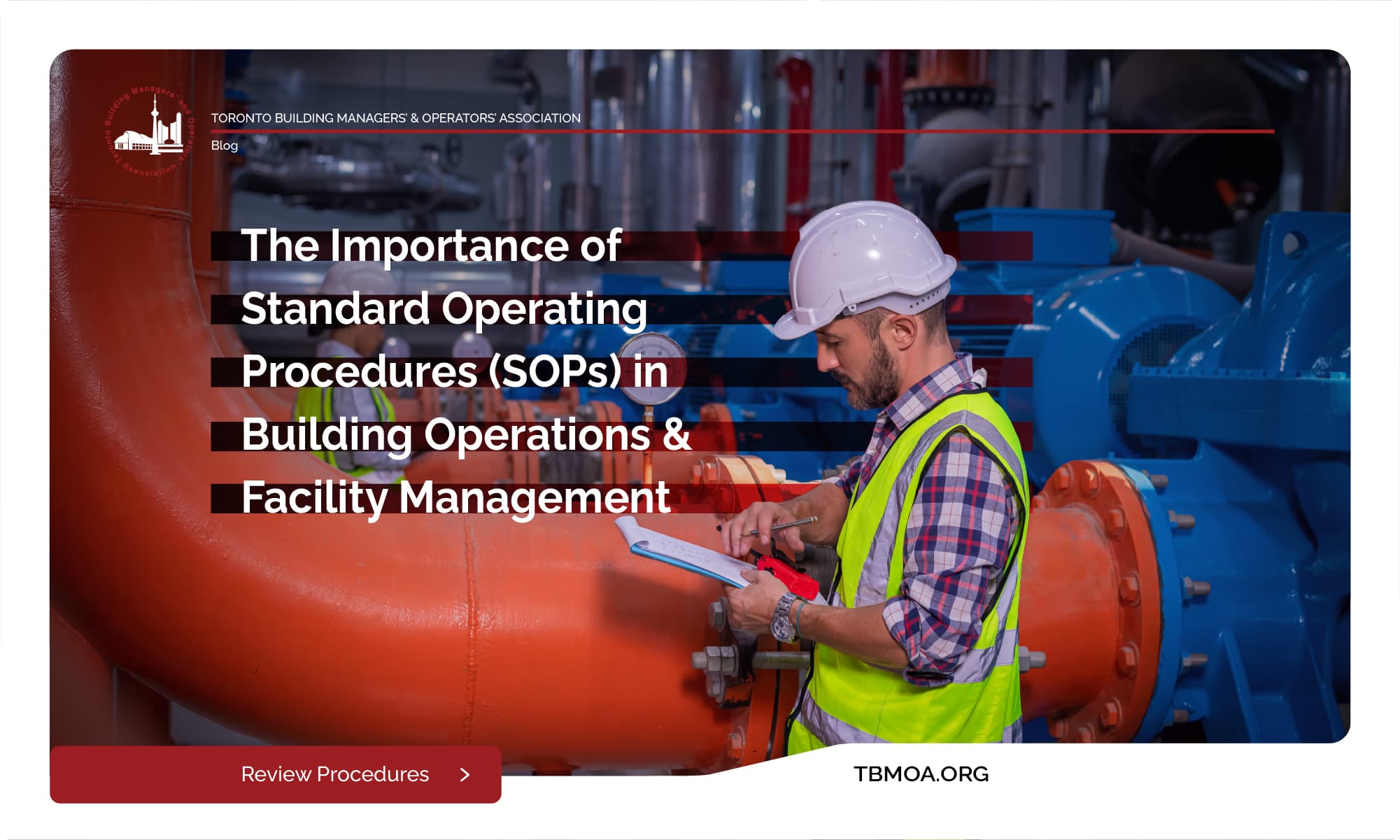 The Importance of Standard Operating Procedures (SOPs) in Building Operations and Facility Management