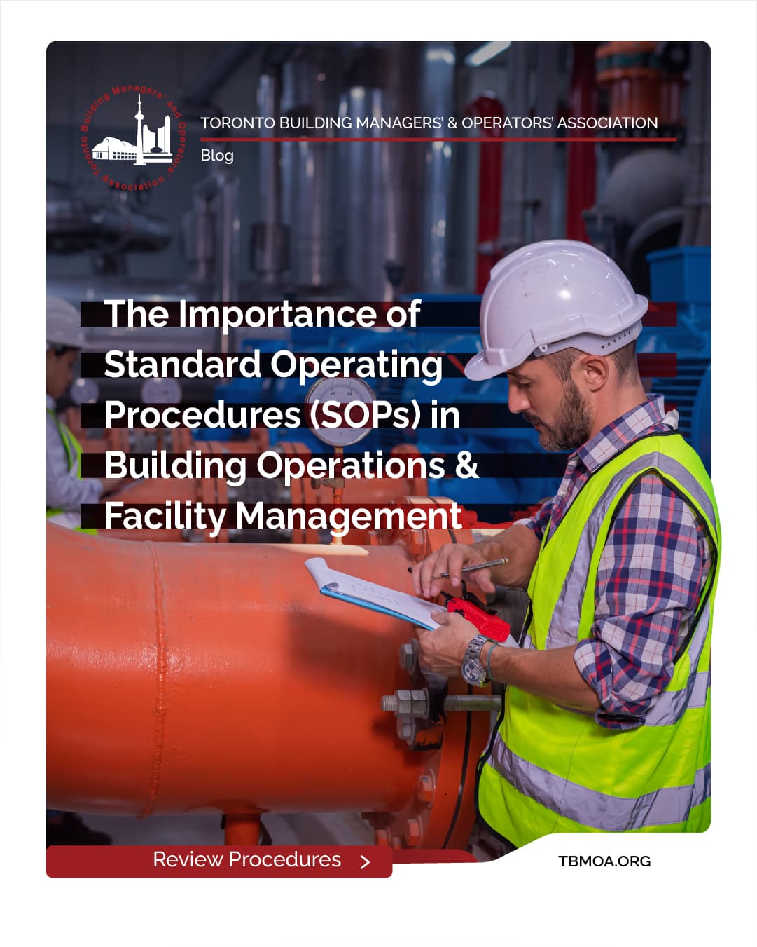 The Importance of Standard Operating Procedures (SOPs) in Building Operations and Facility Management